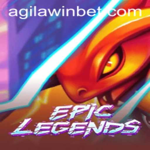 An In-Depth Exploration of EpicLegends: The AgilaWin Revolution