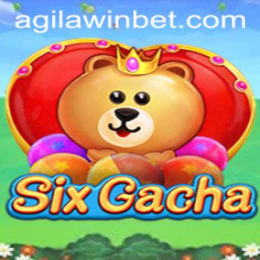 Exploring SixGacha: A New Horizon in Gaming and the Strategy of AgilaWin