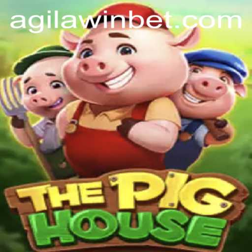 Discover ThePigHouse: A Thrilling Adventure Awaits with AgilaWin